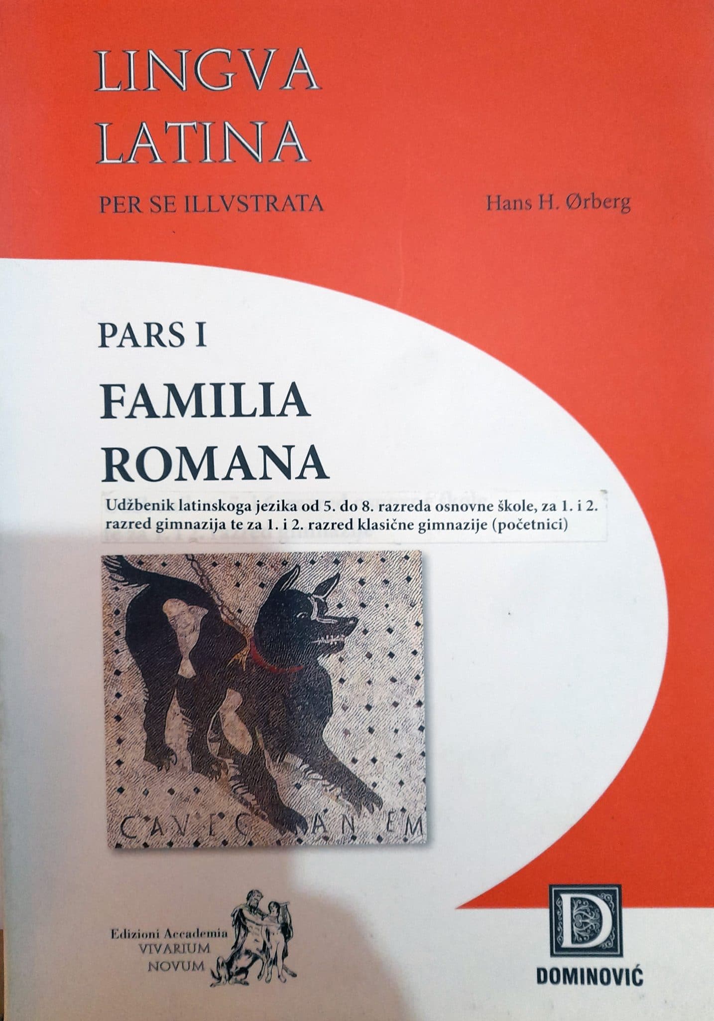 LINGUA LATINA PER SE ILLUSTRATA : Pars I, Familia Romana : udžbenik latinskog jezika