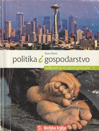 POLITIKA I GOSPODARSTVO: udžbenik za 4.razred gimnazije identičan sadržaj kao i izdanj s dva autora NAtaša VULIĆ autora Đuro Benić (Nataša Vulić)