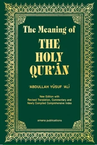 The Meaning of The Holy Qur'an Abdulalah Yusuf Ali