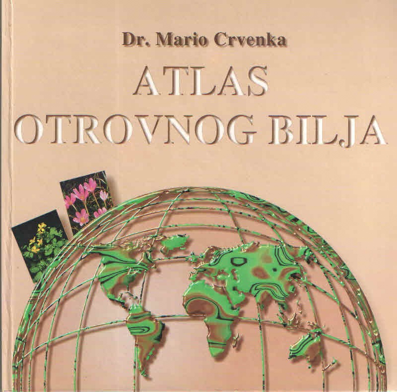 Atlas otrovnog bilja Mario Crvenka dr.