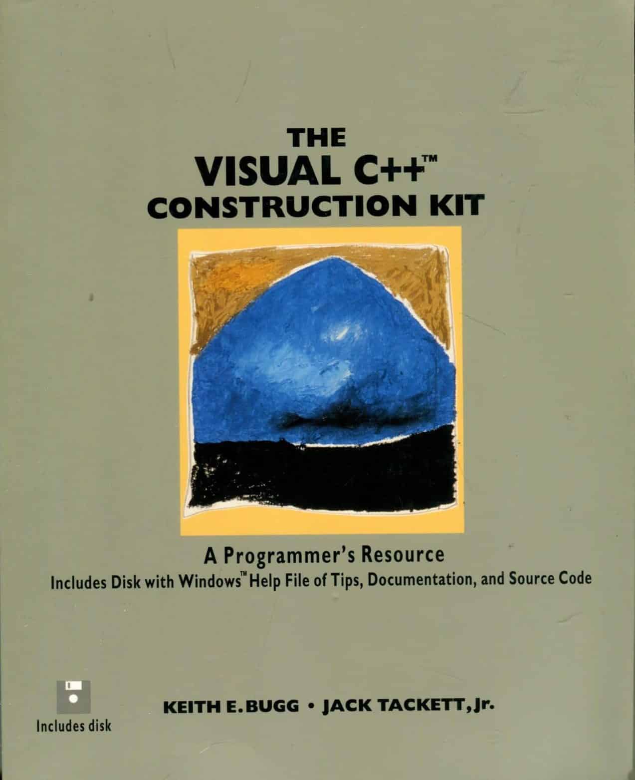 The Visual C++ Construction Kit Keith Bugg, Jack Tackett