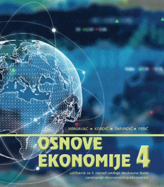 Osnove ekonomije 4 - udžbenik za 4. razred srednje strukovne škole autora Mrnjavac, Kordić, Šimundić, Perić