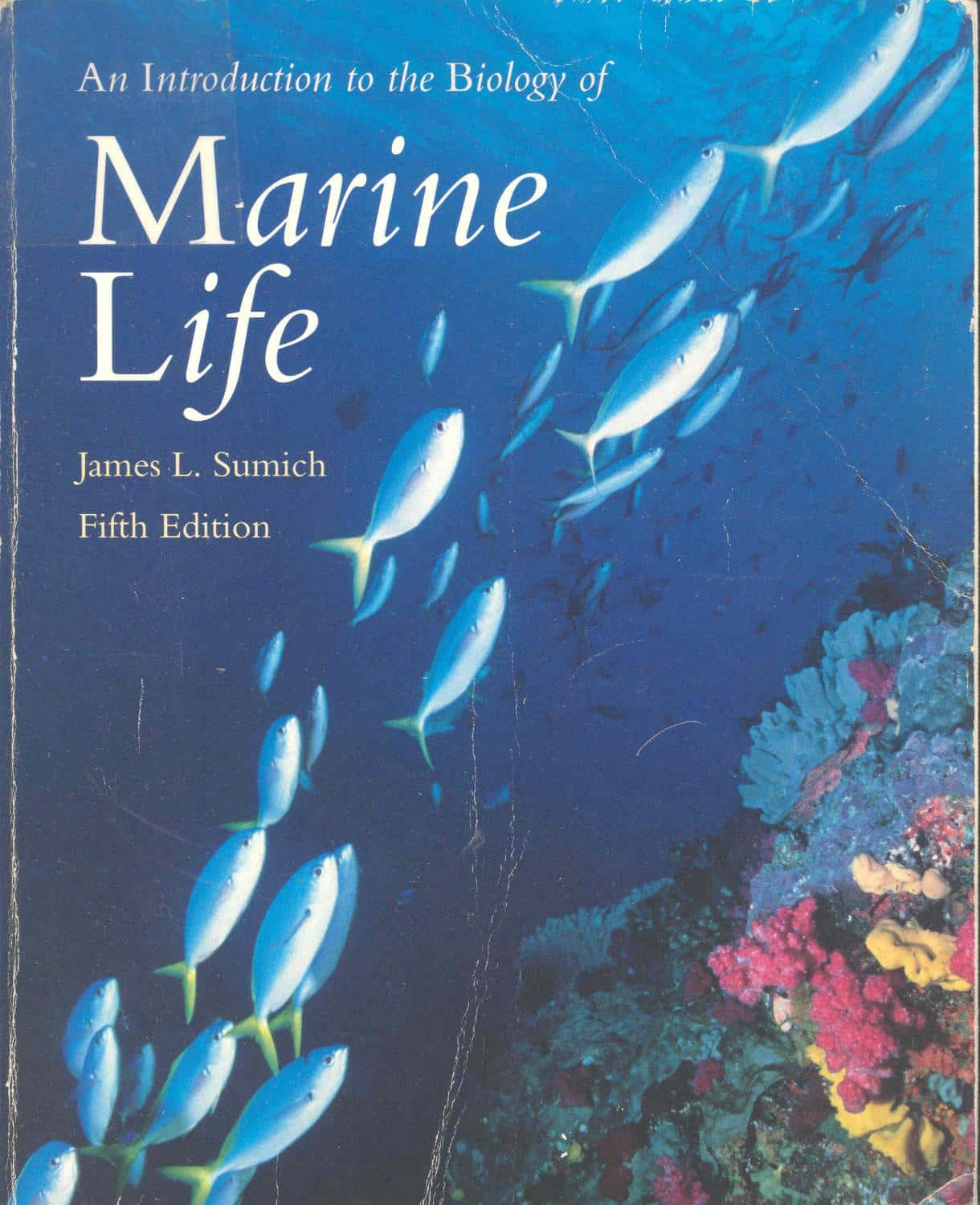 An Introduction to the Biology of Marine Life James L. Sumich