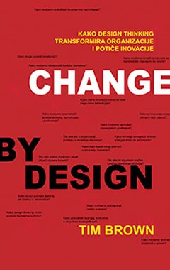 Change by design / Dizajniranje promjena po mjeri Tim Brown