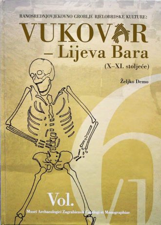 Vukovar - Lijeva bara (X-XI. stoljeće) Vol. 1 Željko Demo