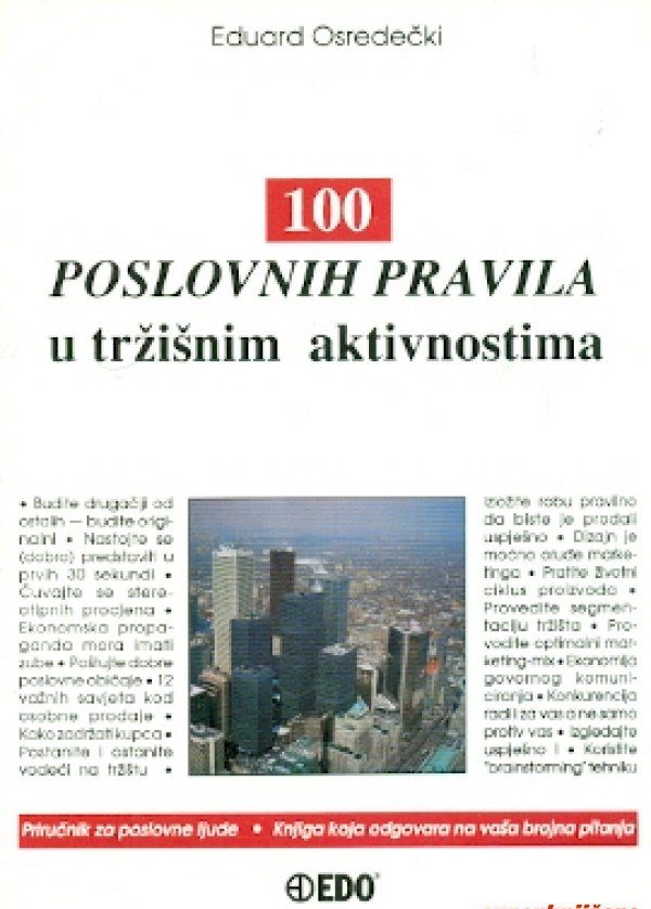 100 poslovnih pravila u tržišnim aktivnostima Eduard Osredečki