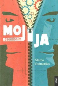 Moj pseudonim i ja Guimaraes Marco