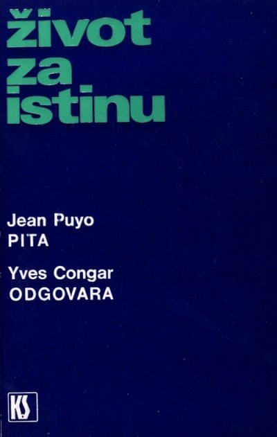 Život za istinu Jean Puyo, Yves Congar