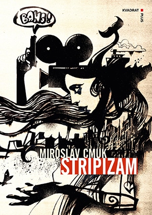 Stripizam Miroslav Cmuk