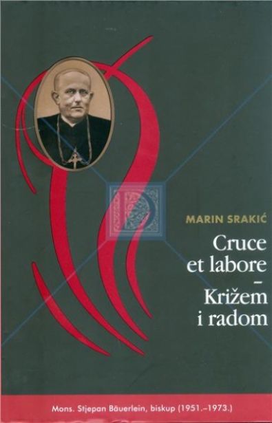 Cruce et labore - Križem i radom Srakić Marin