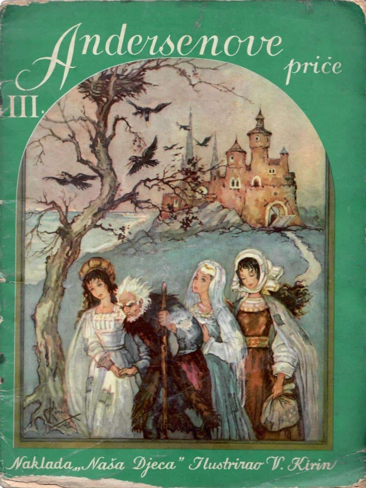 Andersenove priče III. Kušan Vladislav priredio , Kirin Vladimir ilustrirao