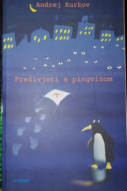Preživjeti s pingvinom Kurkov Andrej