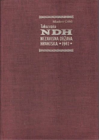 Takozvana NDH - Nezavisna Država Hrvatska 1941. Mladen Colić
