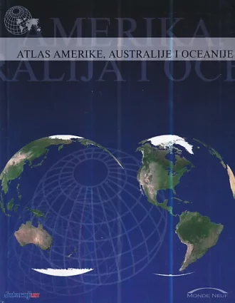 Atlas 1-5 - Atlas Afrike, Atlas svijeta, Atlas Europe, Atlas Azije, Atlas Amerike, Australije i Oceanije Denis Šehić, Demir Šehić