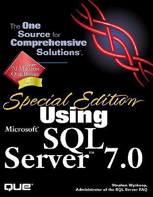 Special Edition Using Microsoft Sql Server 7. 0 Rate this book 1 of 5 stars 2 of 5 stars 3 of 5 stars 4 of 5 stars 5 of 5 stars Special Edition Using Microsoft Sql Server 7. 0  Stephen Wynkoop