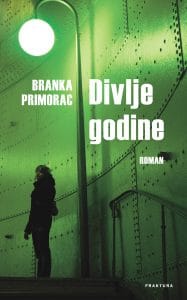 Divlje godine Primorac Branka