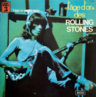 Gramofonska ploča Rolling Stones L'âge D'or Des Rolling Stones - Vol.3 - Time is on my side 278.015