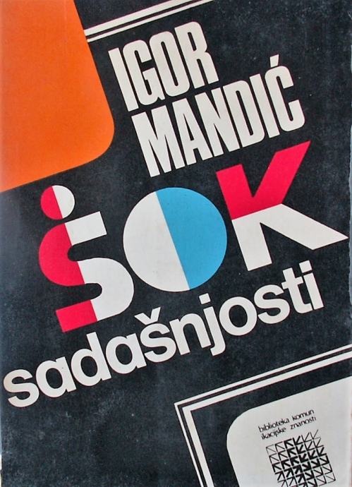 Šok sadašnjosti Igor Mandić