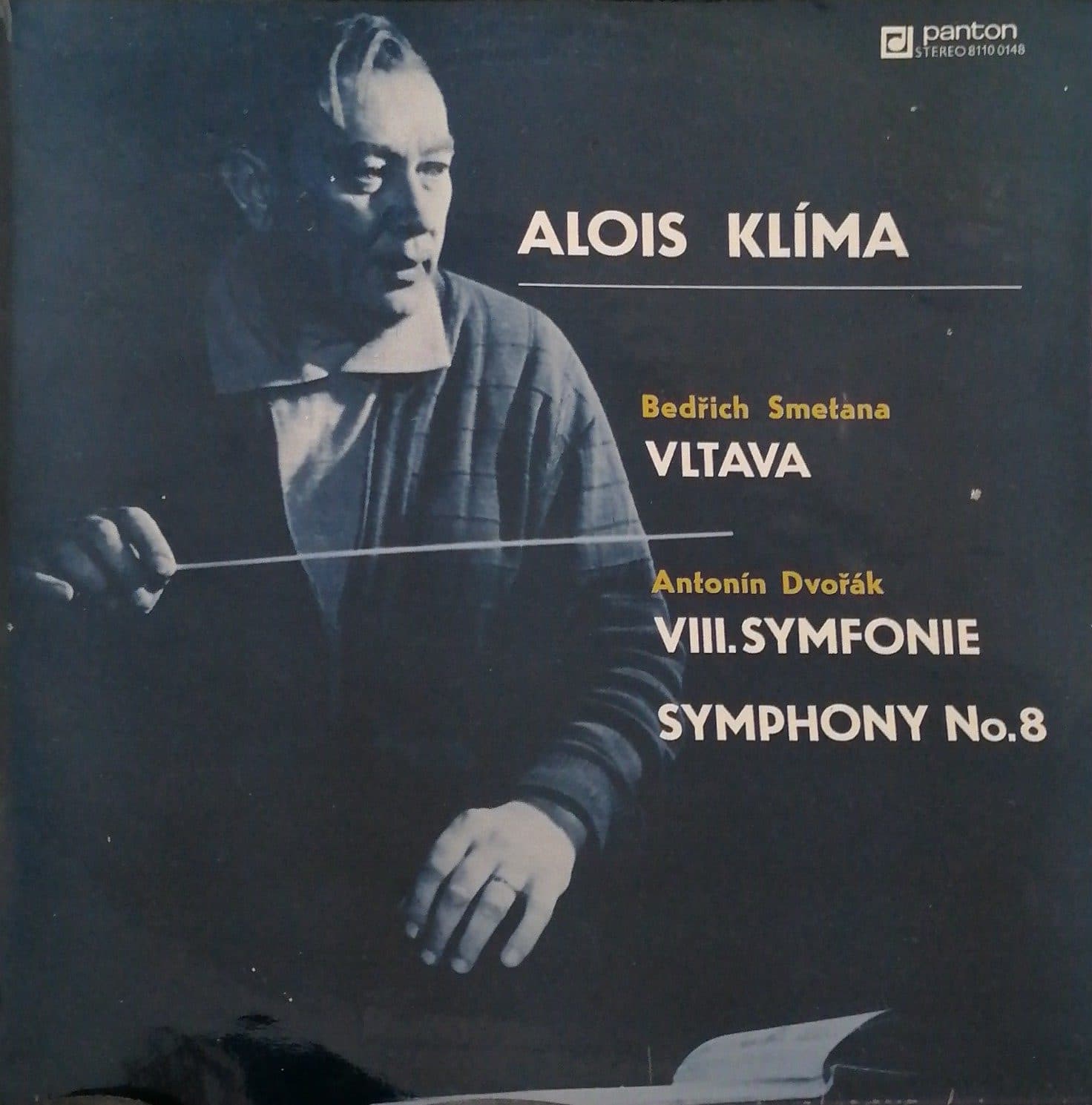 Gramofonska ploča Vltava / VIII. Symfonie (Symphony No.8) Alois Klíma / Bedřich Smetana / Antonín Dvořák 8110 0148