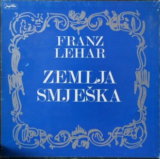 Gramofonska ploča Zemlja Smješka (Das Land Des Lächelns) Franz Lehar LPSV-EL-356-7