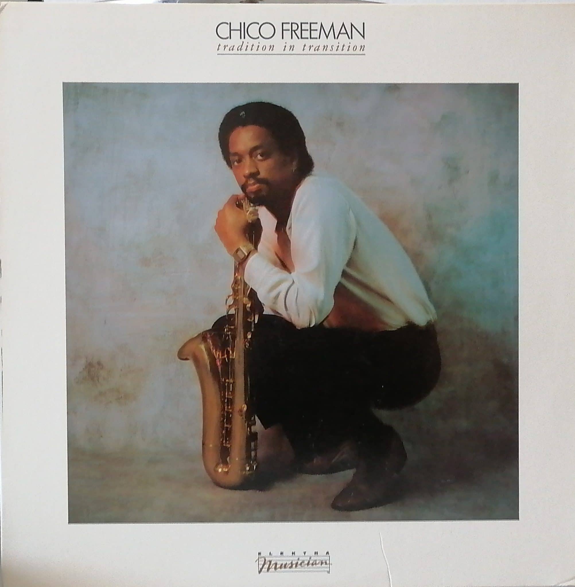 Gramofonska ploča Chico Freeman Tradition In Transition 60163