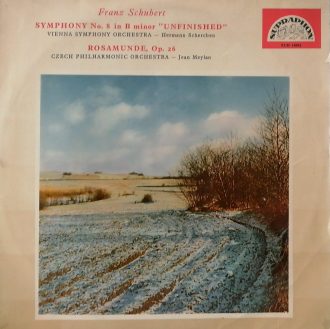 Gramofonska ploča Symphony No. 8 In B Minor "Unfinished"  / Rosamunde Op. 26 Franz Schubert SUB 10001