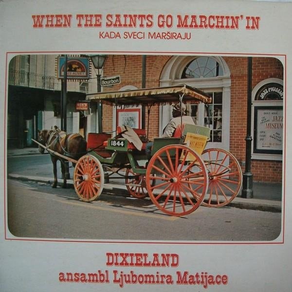 Gramofonska ploča Dixieland Ansambl Ljubomira Matijace When The Saints Go Marchin' In LSY-61674