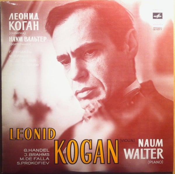 Gramofonska ploča Leonid Kogan - Naum Walter Leonid Kogan Plays СМ 02227-28