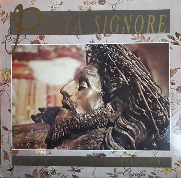 Gramofonska ploča Pieta Signore Ljiljana Molnar-Talajić / Anđelko Klobučar LP-6-S 2 02736 1