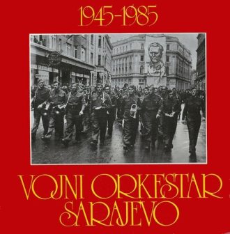 Gramofonska ploča Vojni Orkestar Sarajevo Vojni Orkestar Sarajevo (1945-1985) LP 8168