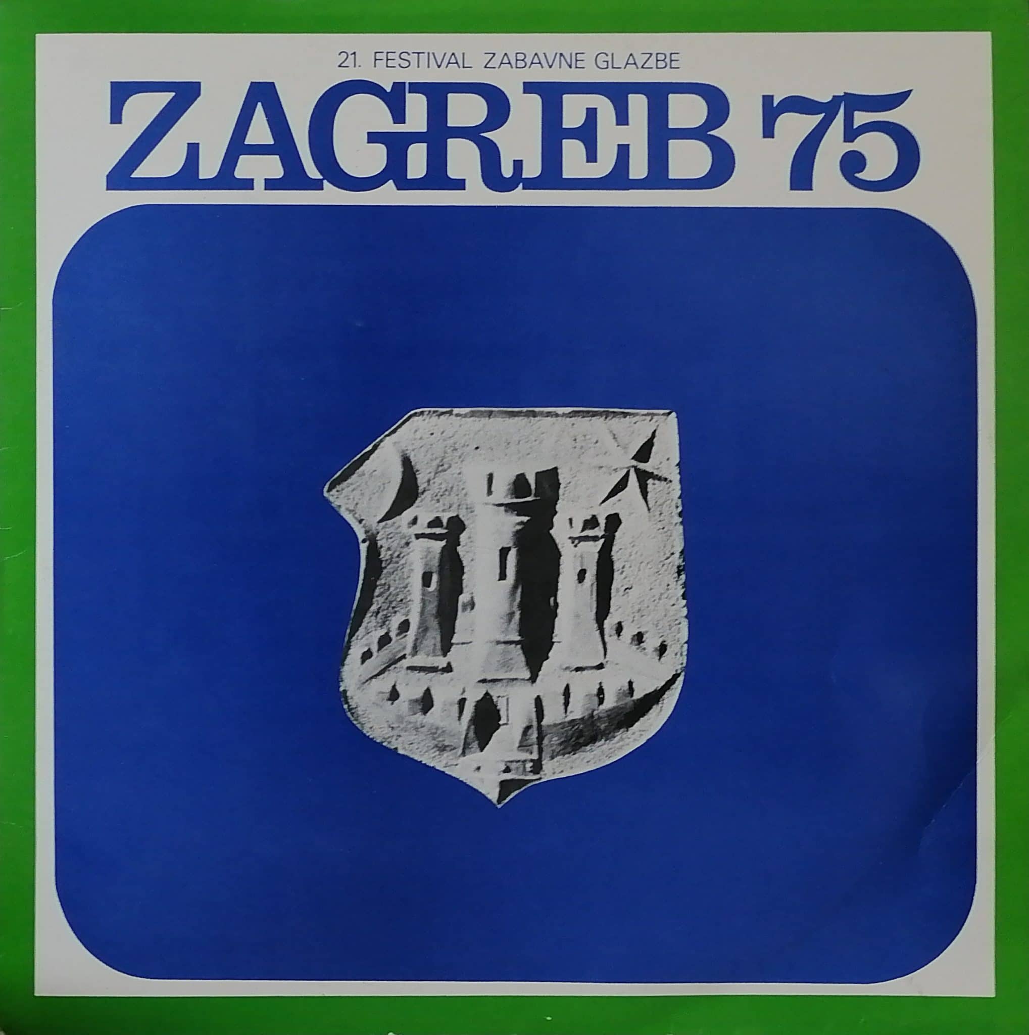 Gramofonska ploča Zagreb 75 - 21. Festival Zabavne Glazbe Zagreb '75  Tereza Kesovija / Miki Jevremović / Dalibor /Brun...