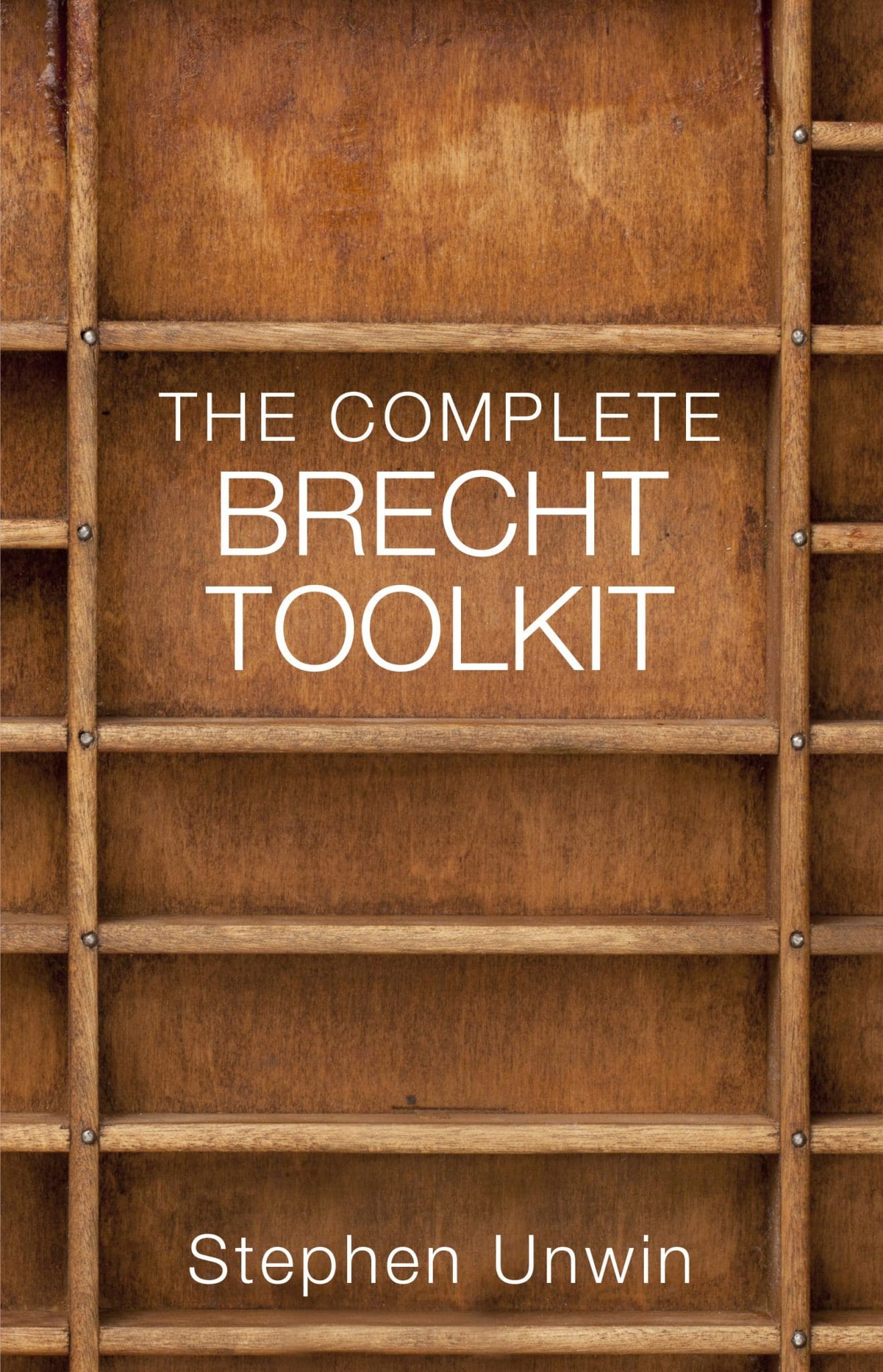 The complete Brecht toolkit Stephen Unwin