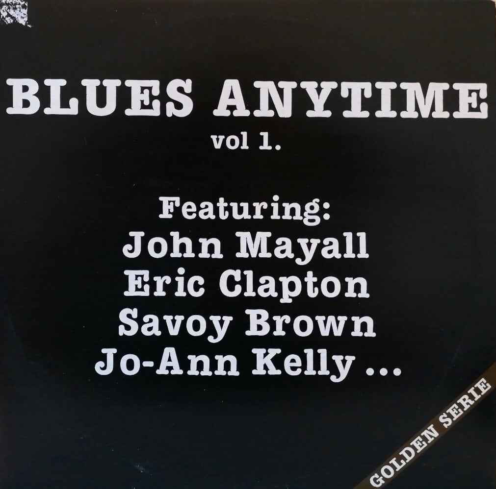 Gramofonska ploča Blues Anytime Vol.1 John Mayall / Eric Clapton / Savoy Brown / Jo-Ann Kelly... LPS 1089