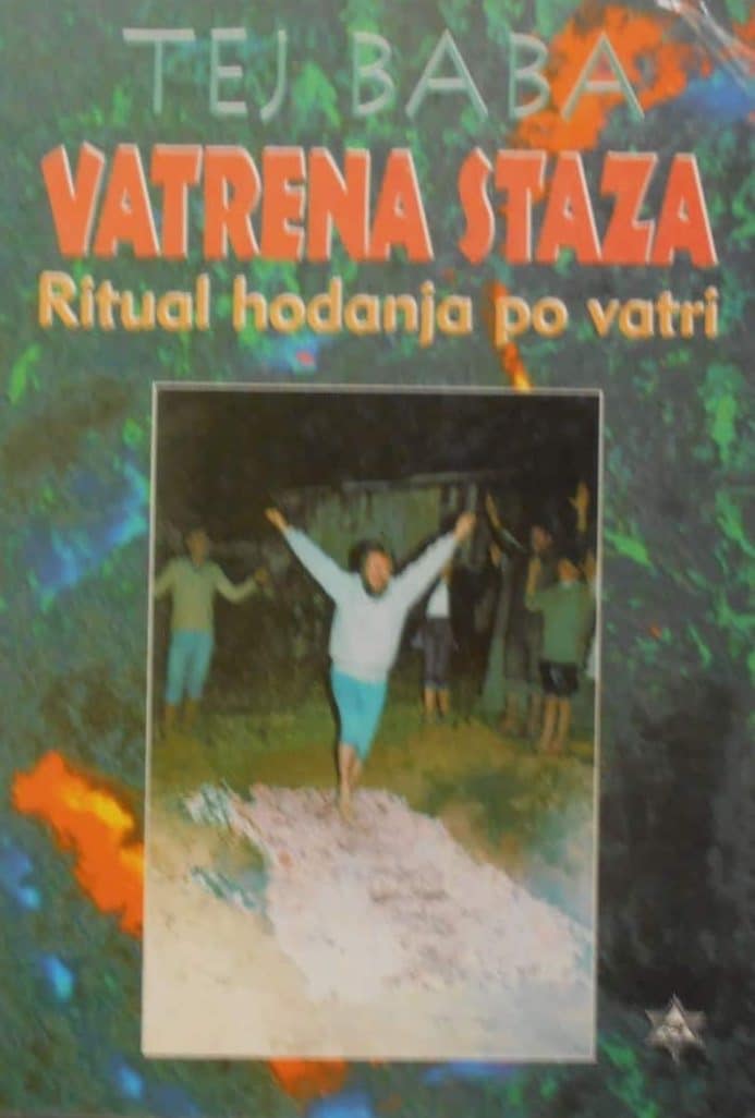 Vatrena staza - Ritual hodanja po vatri Tej Baba