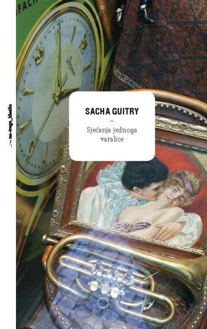 Sjećanja jednoga varalice Guitry Sacha