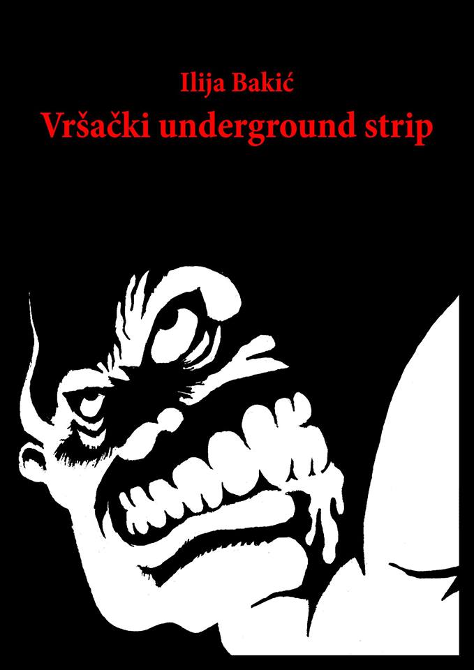Vršački underground strip Ilija Bakić