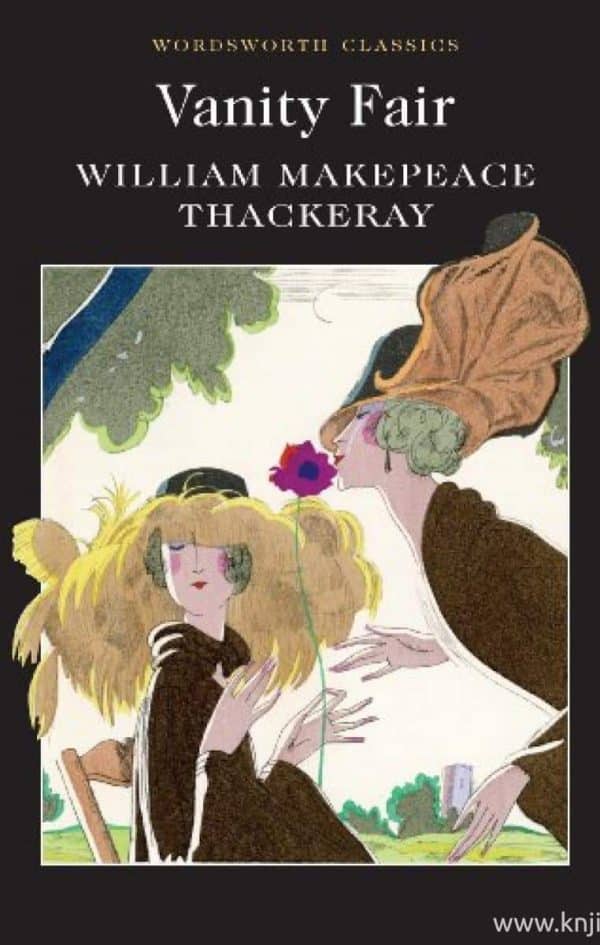 Vanity fair Thackeray William Makepeace