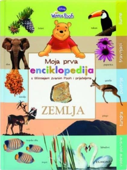 Moja prva enciklopedija s Winniejem zvanim Pooh i prijateljima - Zemlja Robert Mlinarec