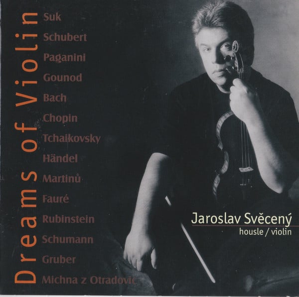 Dreams of Violin Sveceny Jaroslav