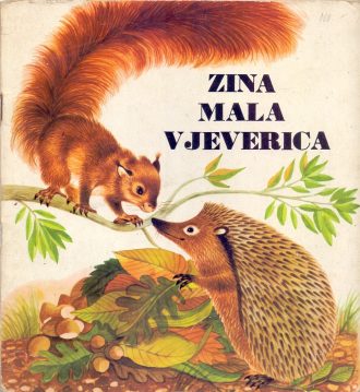 Zina - mala vjeverica Tekst: Alina Ortholan / ilustracije: Jean Giannini