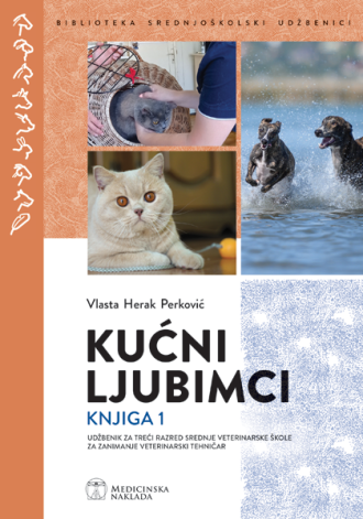 KUĆNI LJUBIMCI 1: udžbenik za srednje veterinarske škole autora Vlasta Herak Perković