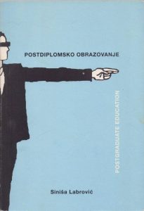 Postdiplomsko obrazovanje /Postgraduate Education Siniša Labrović