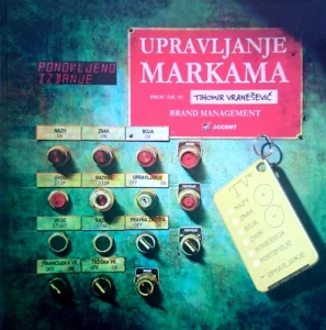 Upravljanje markama (Brand Management) Tihomir Vranešević