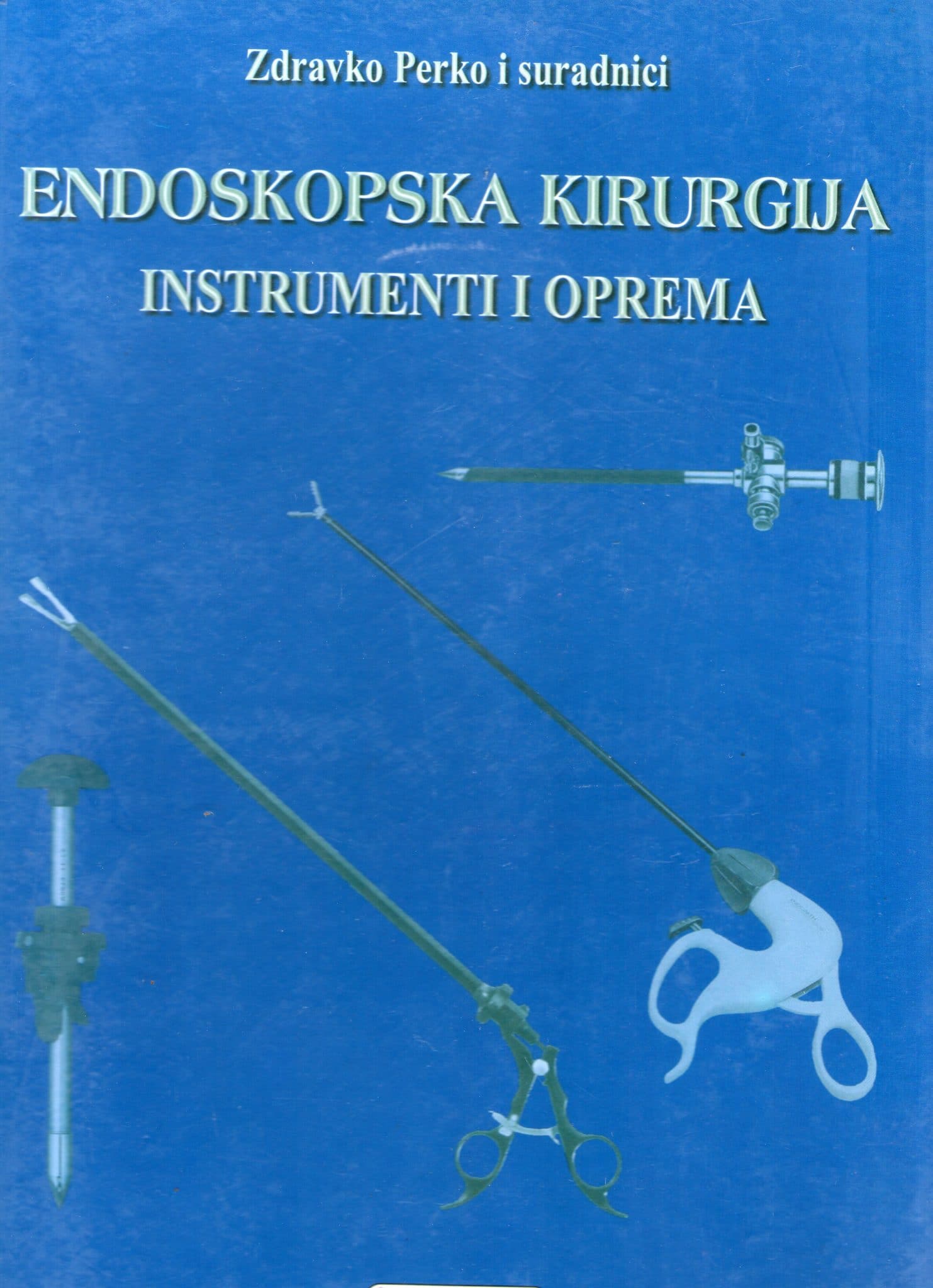 Endoskopska kirurgija Zdravko Perko, suradnici