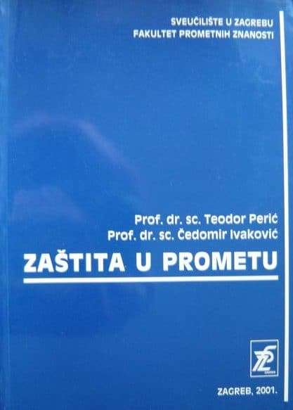 Zaštita u prometu Teodor Perić, Čedomir Ivaković