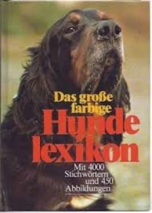 Das grosse farbige Hunde Lexikon Brigitte Korn, Hagen Treutmann