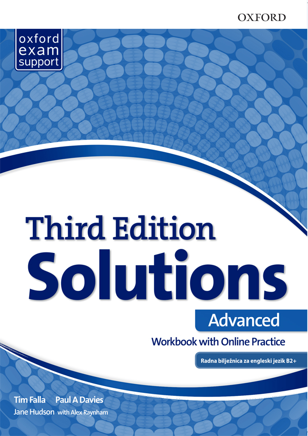 SOLUTIONS THIRD EDITION ADVANSEC: radna bilježnica engleskog jezika radna bilježnica engleskog jezika za 3. razred gimnazija i strukovnih škola autora Tim Falla, Paul A Davies