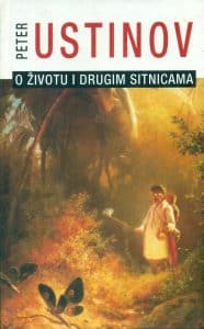 O životu i drugim sitnicama Ustinov Peter