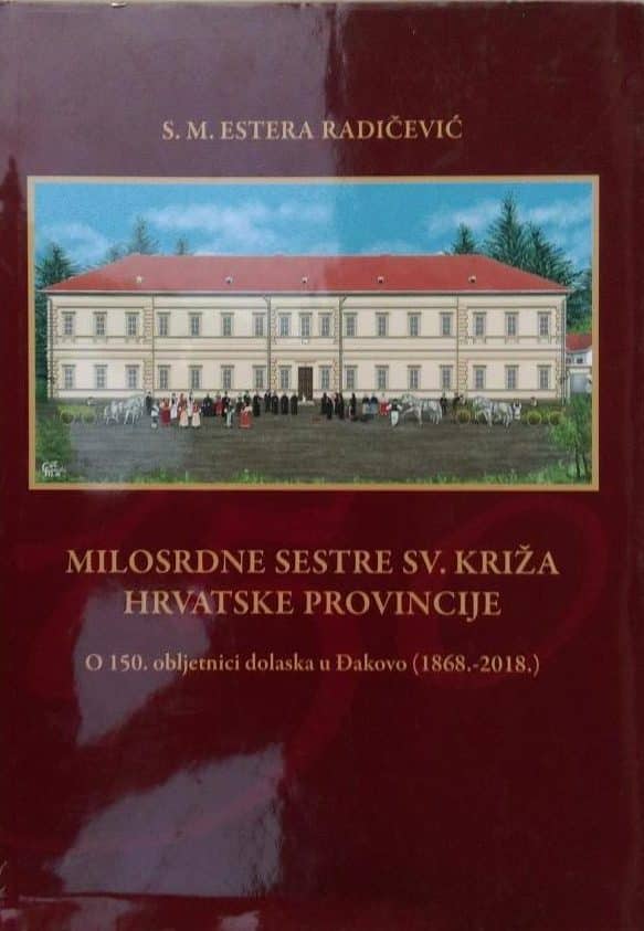 Milosrdne sestre Sv. Križa Hrvatske provincije S.M. Estera Radočević