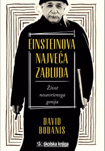 Einsteinova najveća zabluda Bodanis David